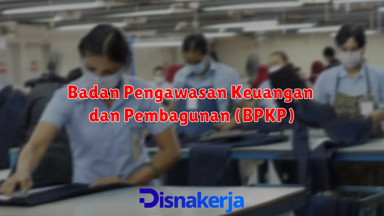 Badan Pengawasan Keuangan dan Pembagunan (BPKP)