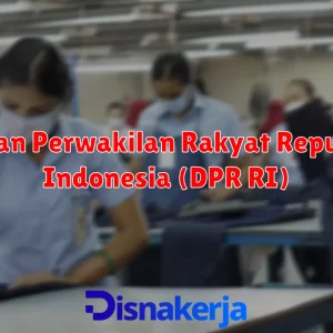 Dewan Perwakilan Rakyat Republik Indonesia (DPR RI)