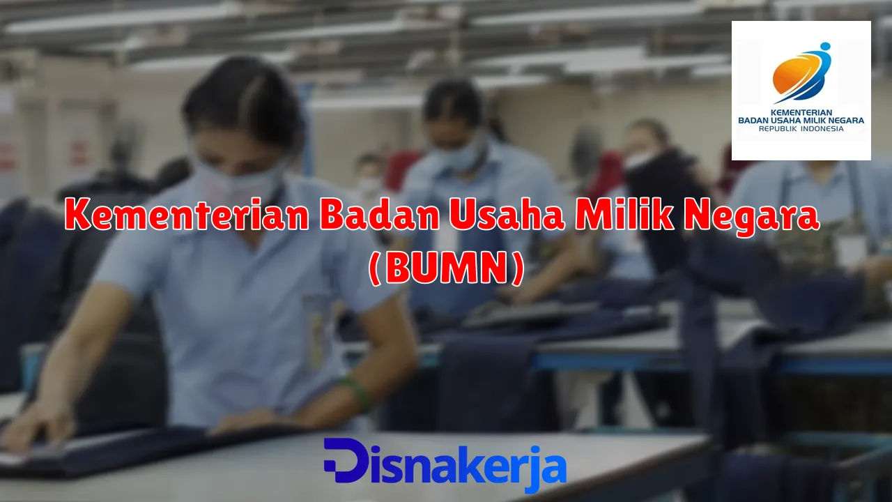 Kementerian Badan Usaha Milik Negara (BUMN)