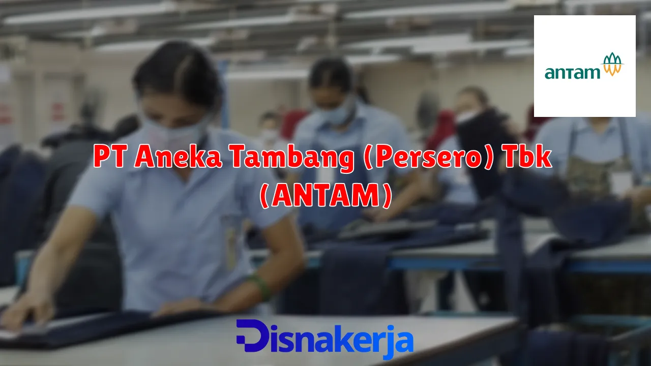 PT Aneka Tambang (Persero) Tbk (ANTAM)