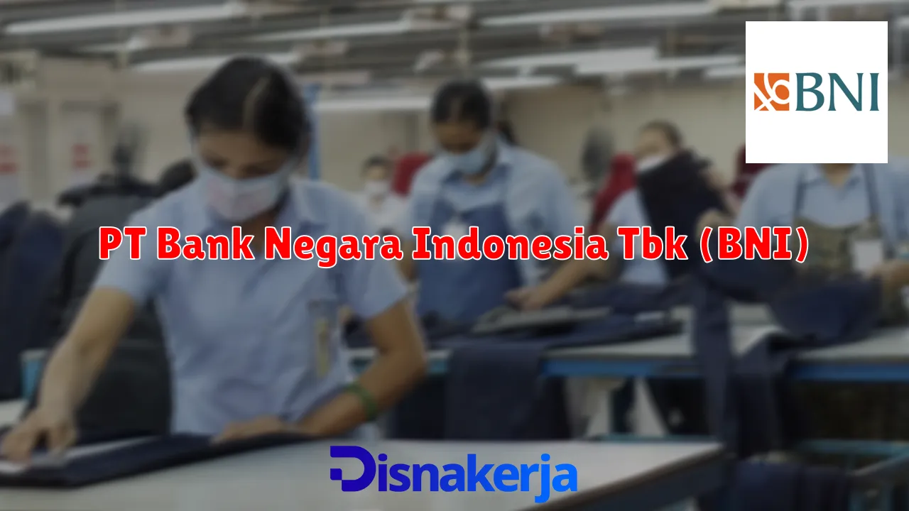 PT Bank Negara Indonesia Tbk (BNI)