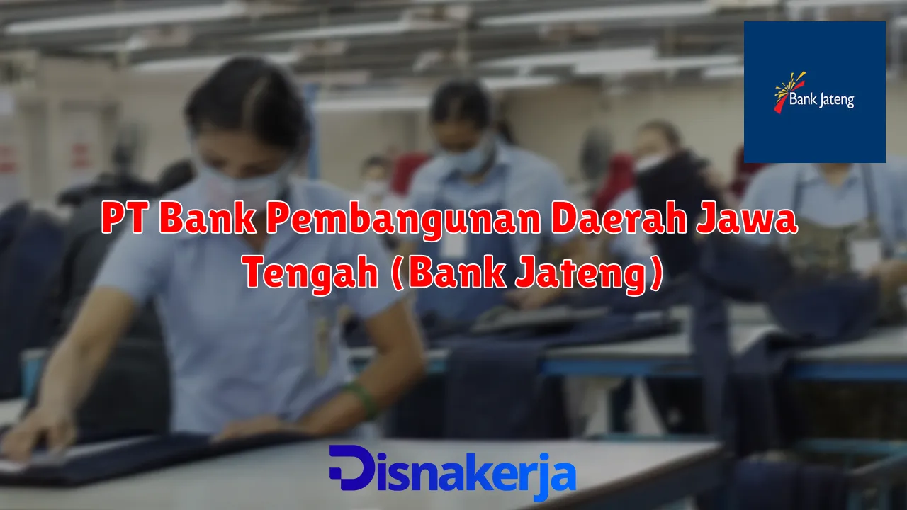 PT Bank Pembangunan Daerah Jawa Tengah (Bank Jateng)