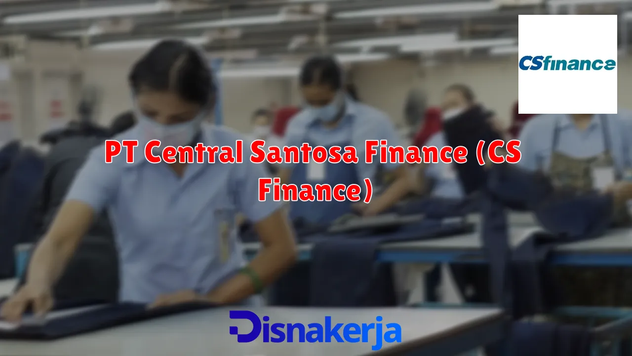 PT Central Santosa Finance (CS Finance)