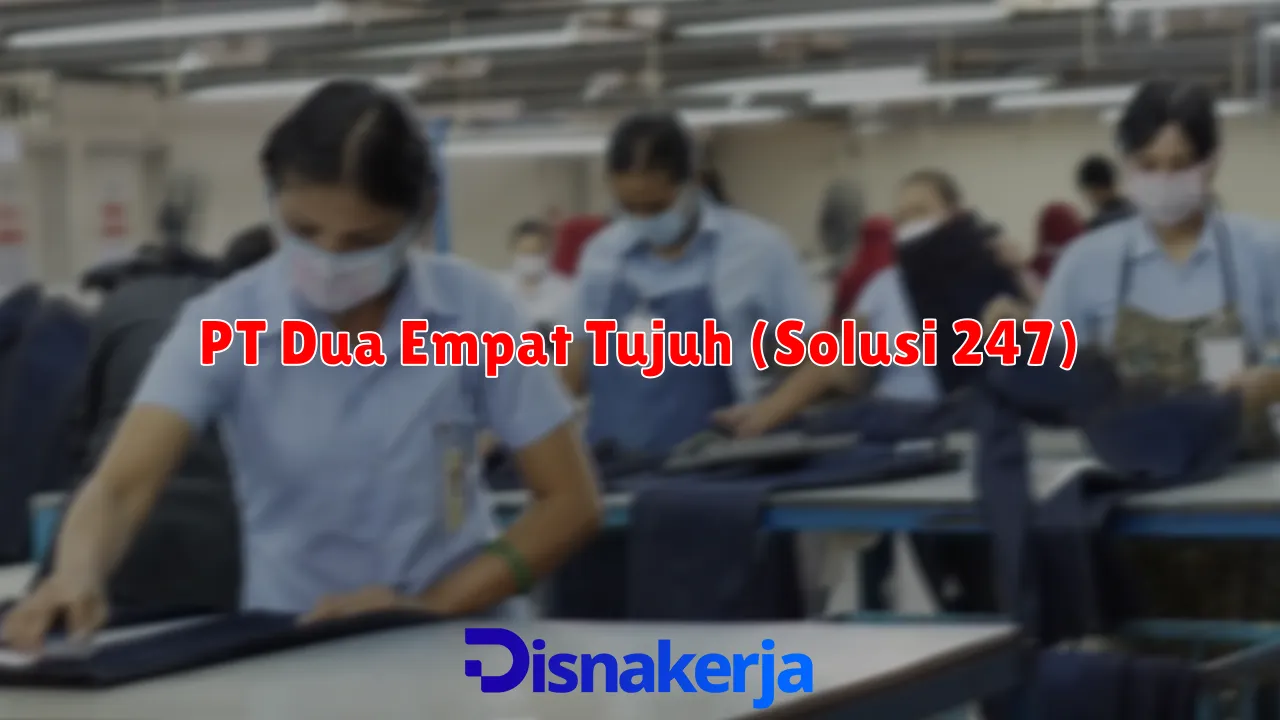 PT Dua Empat Tujuh (Solusi 247)