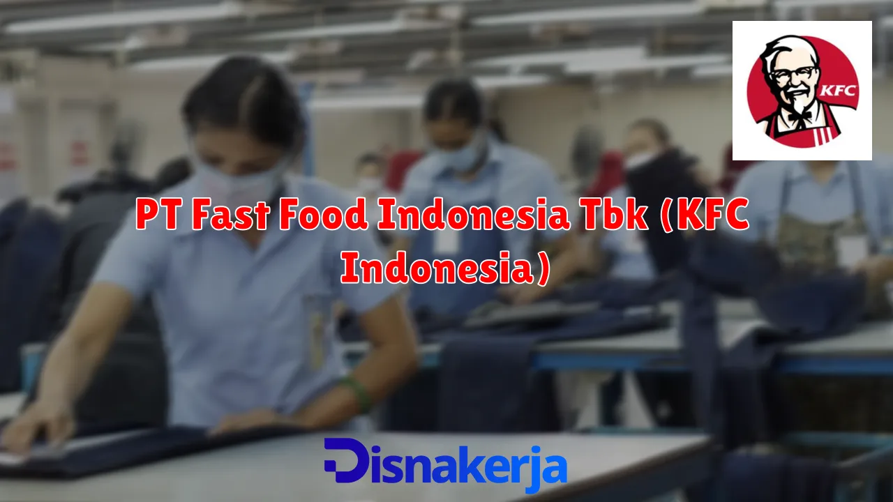 PT Fast Food Indonesia Tbk (KFC Indonesia)