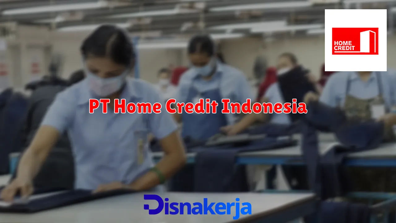 PT Home Credit Indonesia