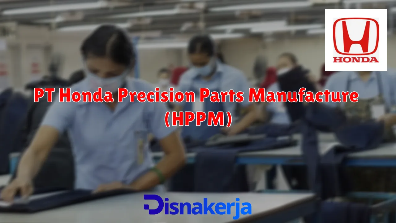 PT Honda Precision Parts Manufacture (HPPM)