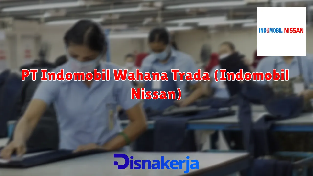 PT Indomobil Wahana Trada (Indomobil Nissan)