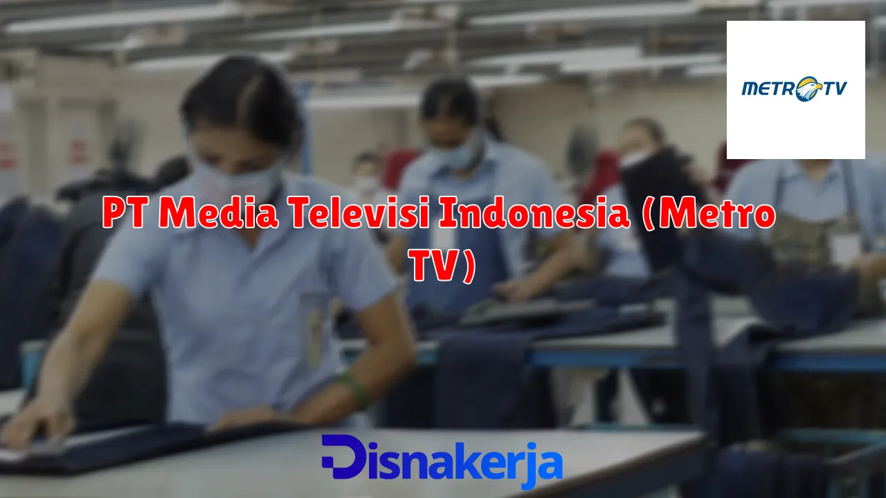 PT Media Televisi Indonesia (Metro TV)