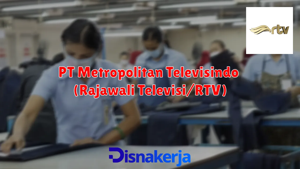 PT Metropolitan Televisindo (Rajawali Televisi/RTV)