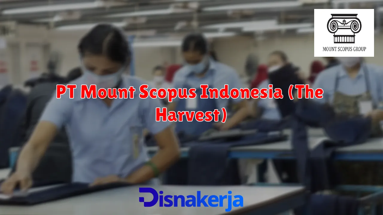 PT Mount Scopus Indonesia (The Harvest)