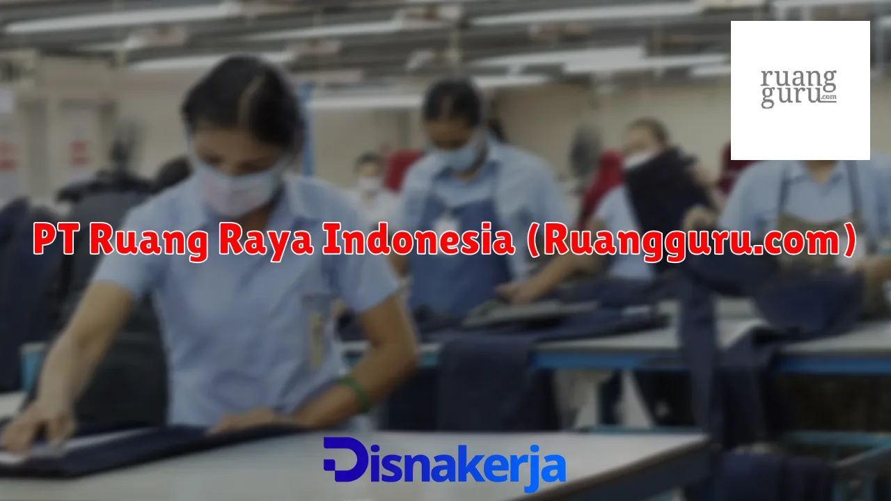 PT Ruang Raya Indonesia (Ruangguru.com)