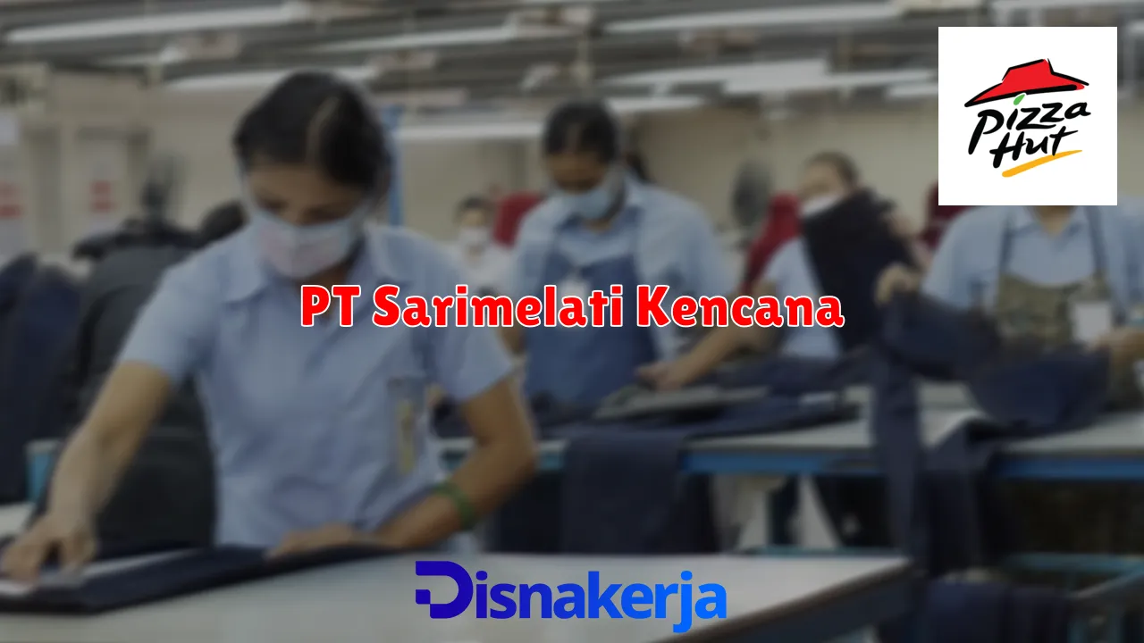 PT Sarimelati Kencana