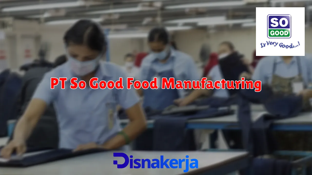 PT So Good Food Manufacturing