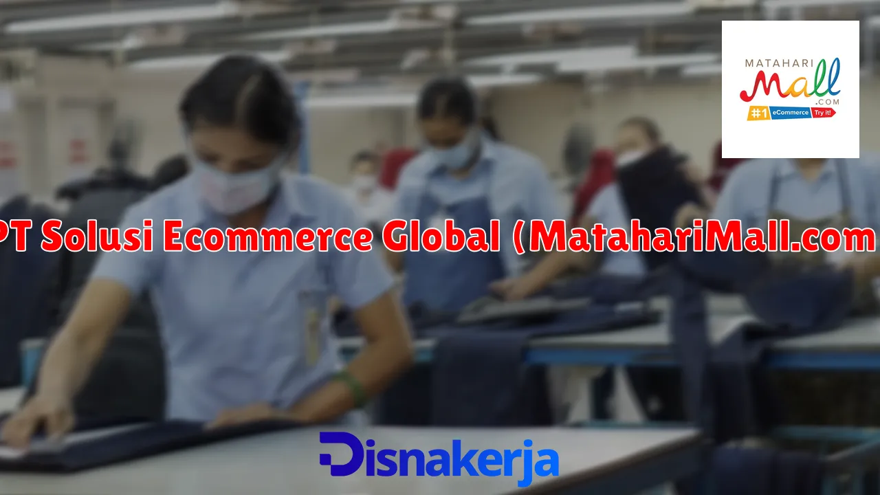 PT Solusi Ecommerce Global (MatahariMall.com)