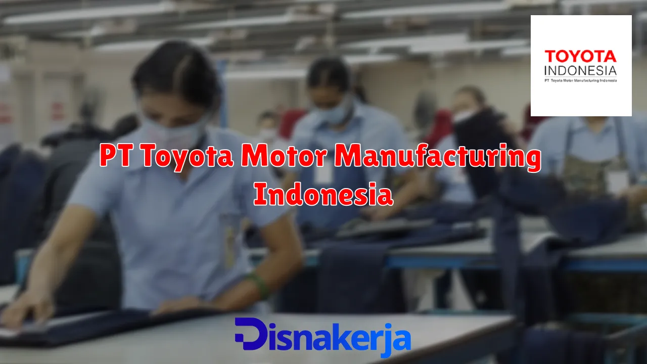 PT Toyota Motor Manufacturing Indonesia