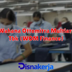 PT Wahana Ottomitra Multiartha Tbk (WOM Finance)